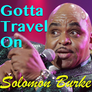 Album Gotta Travel On from Salomon Burke