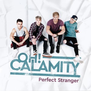 ดาวน์โหลดและฟังเพลง Perfect Stranger พร้อมเนื้อเพลงจาก Oh! Calamity