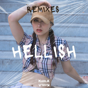 Album Hellish (Remixes) from Karla