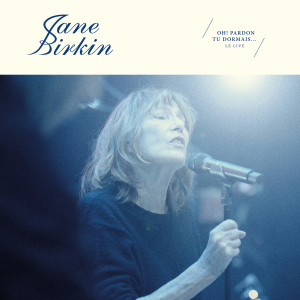 Jane Birkin的專輯Jane B. (Live au Beffroi de Montrouge / 9 mars 2022)
