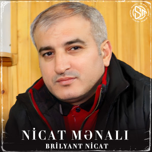 Listen to Brilyant Nicat song with lyrics from Nicat Mənalı