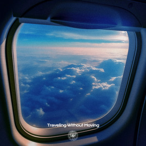 อัลบัม Traveling Without Moving (Explicit) ศิลปิน AmPm