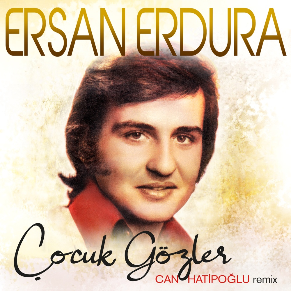 Çocuk Gözler (Can Hatipoğlu Remix)
