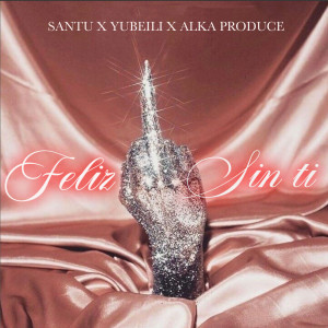 Listen to Feliz Sin Ti song with lyrics from Santu
