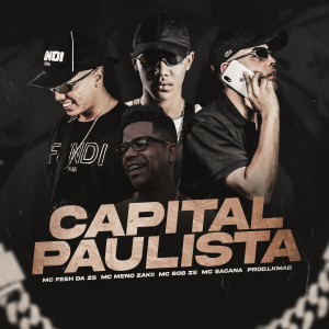 ดาวน์โหลดและฟังเพลง Capital Paulista พร้อมเนื้อเพลงจาก MC Bob ZS