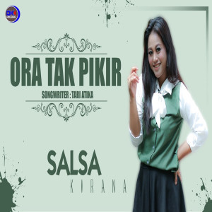 Album ORA TAK PIKIR from Salsa Kirana