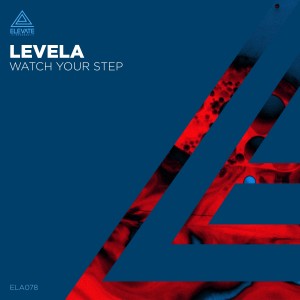 Listen to Watch Your Step song with lyrics from Levela
