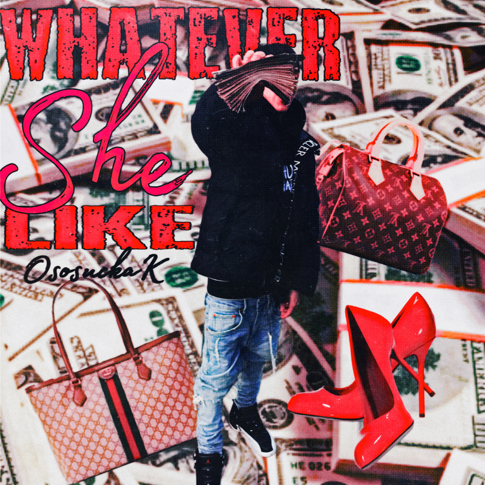 Whatever She Like (Explicit)