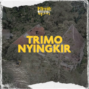 Klenik Genk的专辑Trimo Nyingkir