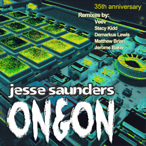 收听Jesse Saunders的On & On (Demarkus Lewis No Way Back Remix|Explicit)歌词歌曲