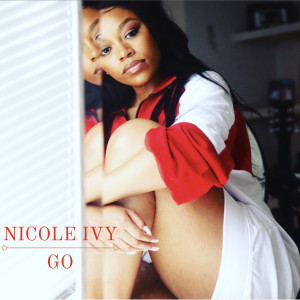ดาวน์โหลดและฟังเพลง Go (Radio) พร้อมเนื้อเพลงจาก Nicole Ivy
