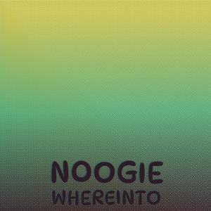 Album Noogie Whereinto oleh Various