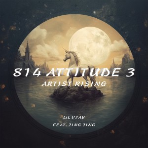 Listen to 814 attitude 3: Artist Rising (feat.JING JING) (完整版) song with lyrics from 肉包君