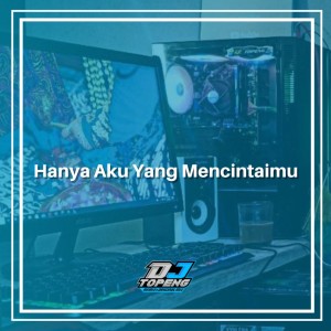 Dengarkan Hanya Aku Yang Mencintaimu (Remix Thailand Style) lagu dari OASHU id ft.DJ TOPENG dengan lirik