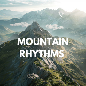 Dreamy Meditation Sounds的專輯Mountain Rhythms