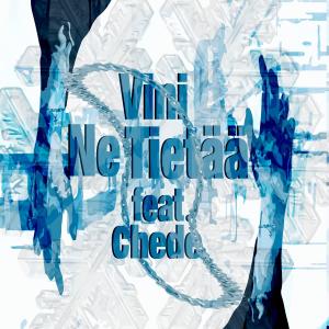 Ne Tietää (feat. Chede) dari Viní