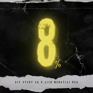 收聽Djy Vysky SA的8%.歌詞歌曲