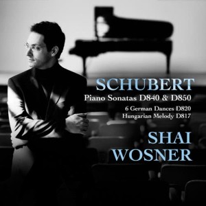 Shai Wosner的專輯Schubert: Piano Sonatas D 840 & D 850, 6 German Dances, Hungarian Melody