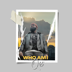 Q 45的專輯Who am I