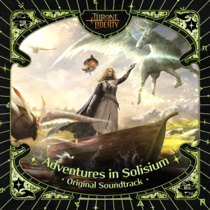 NCSOUND的專輯Adventures in Solisium (THRONE AND LIBERTY Original Soundtrack)