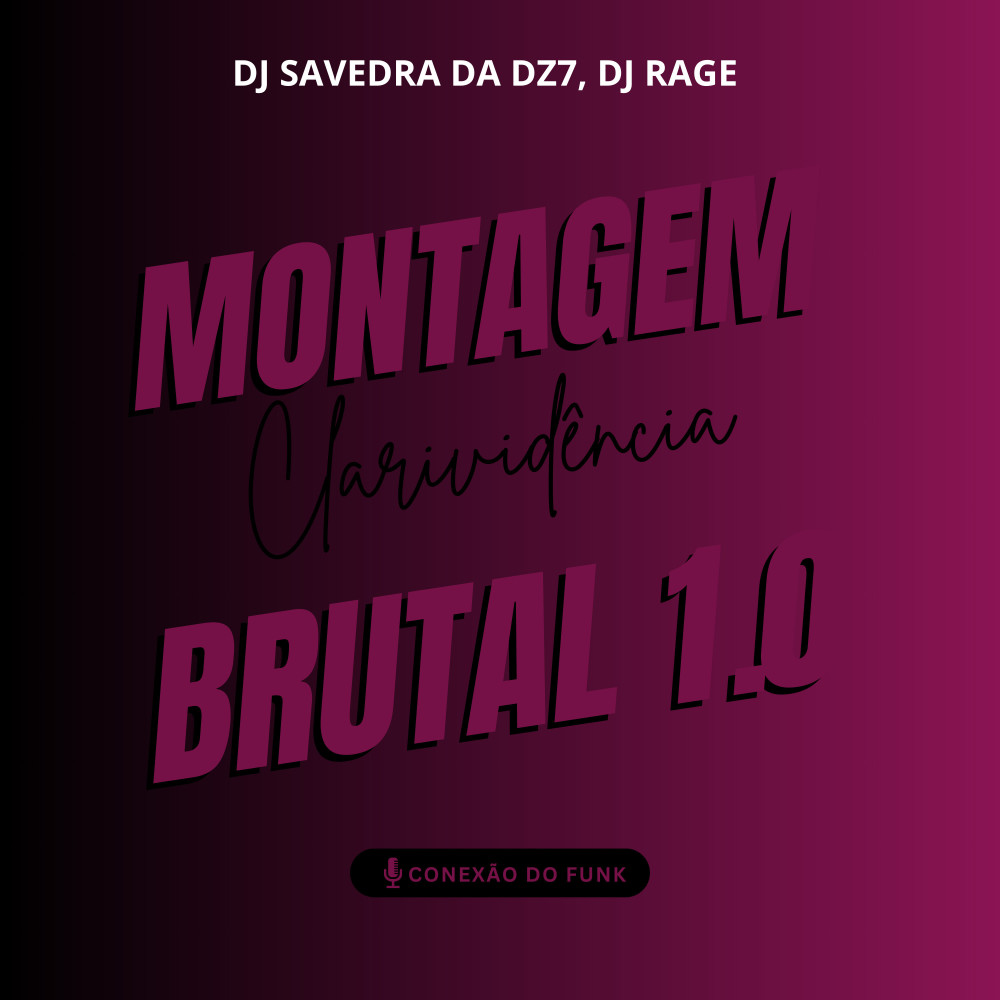 Montagem Clarividência Brutal 1.0 (Explicit)