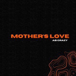 อัลบัม Mother's love ศิลปิน AB Crazy