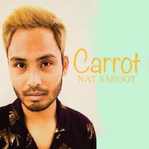 ดาวน์โหลดและฟังเพลง Carrot พร้อมเนื้อเพลงจาก Nat Saroot