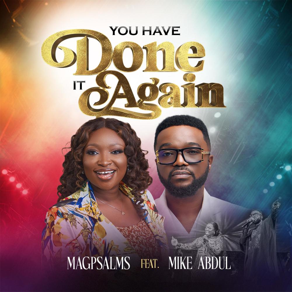 YOU HAVE DONE IT AGAIN (feat. MIKE ABDUL)
