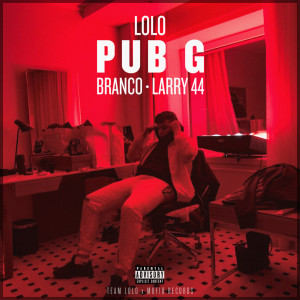 收聽Lolo的PUB G (Explicit)歌詞歌曲