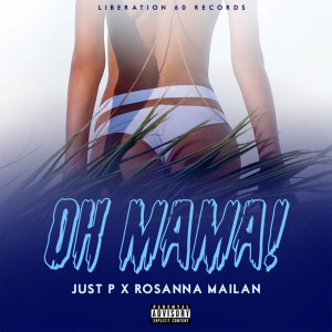 ดาวน์โหลดและฟังเพลง Oh Mama! (Explicit) พร้อมเนื้อเพลงจาก Just P