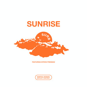 收听Surb的Sunrise (Explicit)歌词歌曲