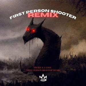 King的專輯FIRST PERSON SHOOTER (DRAKE & J. COLE REMIX) (Explicit)