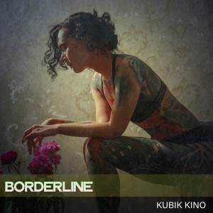 Kubik Kino的專輯Borderline