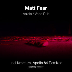Matt Fear的專輯Acidic / Vapo Rub