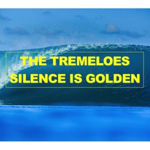 อัลบัม Silence Is Golden ศิลปิน The Tremeloes