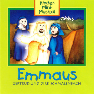 Gertrud Schmalenbach的專輯Emmaus - Kinder-Mini-Musical