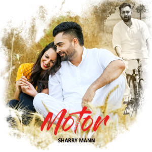 Listen to Motor song with lyrics from Sharry Mann