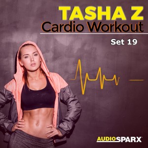 Various Artists的專輯Tasha Z Cardio Workout, Set 19