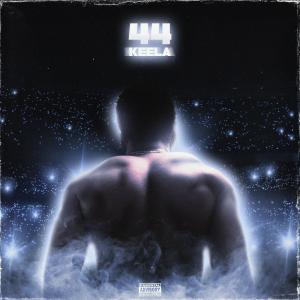 ดาวน์โหลดและฟังเพลง 44 (feat. Fleez! & C NO) (Explicit) พร้อมเนื้อเพลงจาก Keela