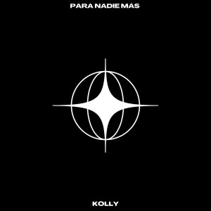 Album Para Nadie Más (Explicit) from Kolly