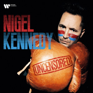 Nigel Kennedy的專輯Uncensored