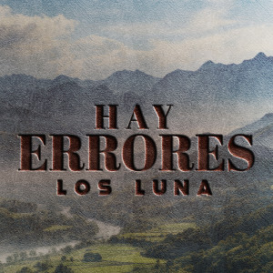 อัลบัม Hay Errores ศิลปิน Los Luna