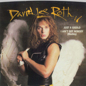ดาวน์โหลดและฟังเพลง Just a Gigolo / I Ain't Got Nobody (45 Version) พร้อมเนื้อเพลงจาก David Lee Roth