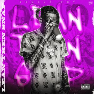 อัลบัม Lean Then Snap (Explicit) ศิลปิน Soulja Boy Tell 'Em