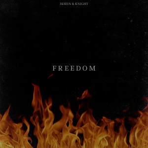 Listen to Freedom (Explicit) song with lyrics from Iksein