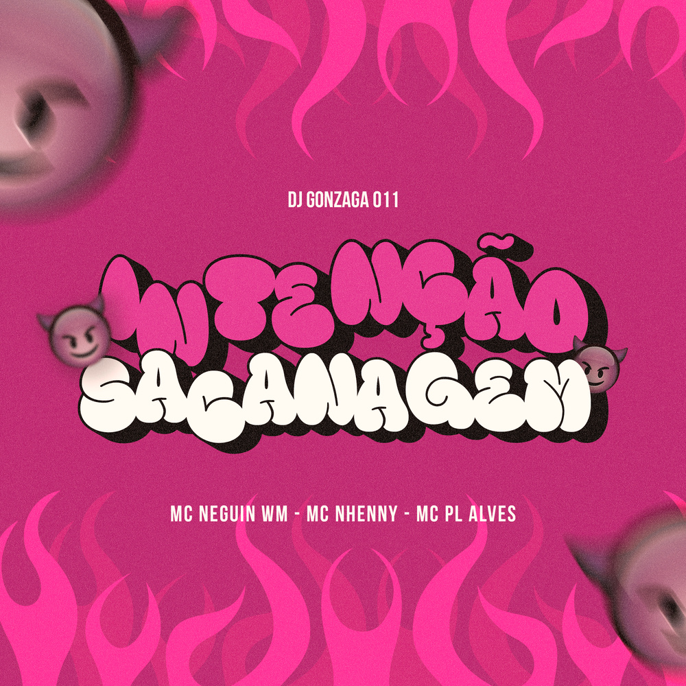 INTENÇÃO DE SACANAGEM (Explicit)