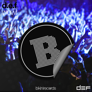 ดาวน์โหลดและฟังเพลง Wow! พร้อมเนื้อเพลงจาก D.E.F