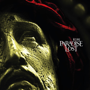Paradise Lost的專輯Icon 30 (Explicit)