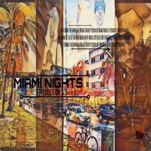 Album Miami Nights: Episodes On South Beach (Explicit) from IKE Illest Kid Ever