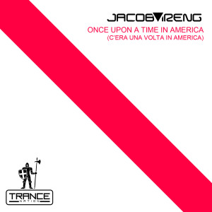 收聽Jacob Ireng的Once Upon a Time in America (C'era Una Volta in America)歌詞歌曲